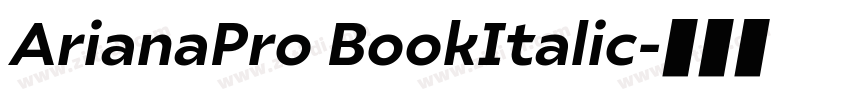 ArianaPro BookItalic字体转换